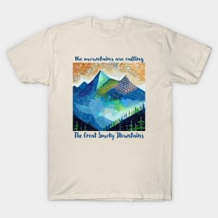 The Great Smoky Mountains Are Calling T-Shirt